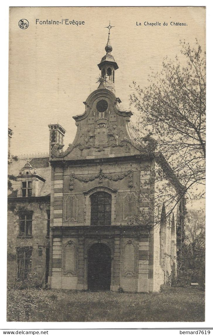 Belgique  -  Fontaine L'eveque  - La Chapelle Du  Chateau - Fontaine-l'Eveque