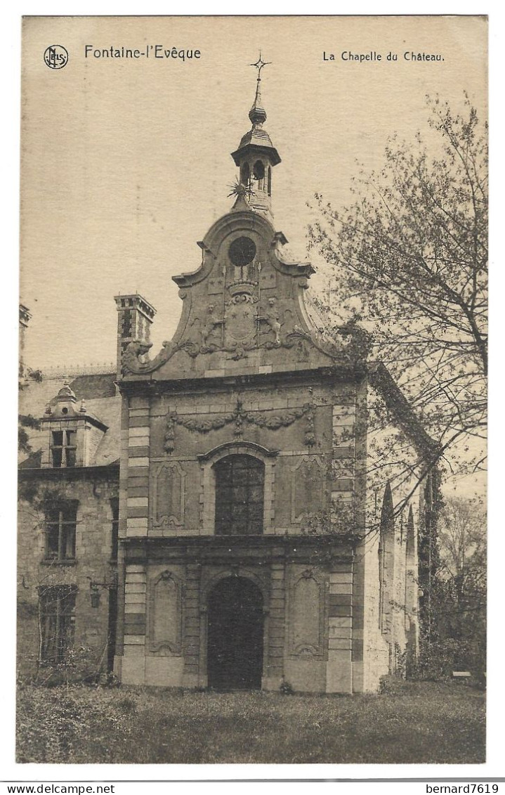 Belgique  -  Fontaine L'eveque  - La Chapelle Du  Chateau - Fontaine-l'Evêque