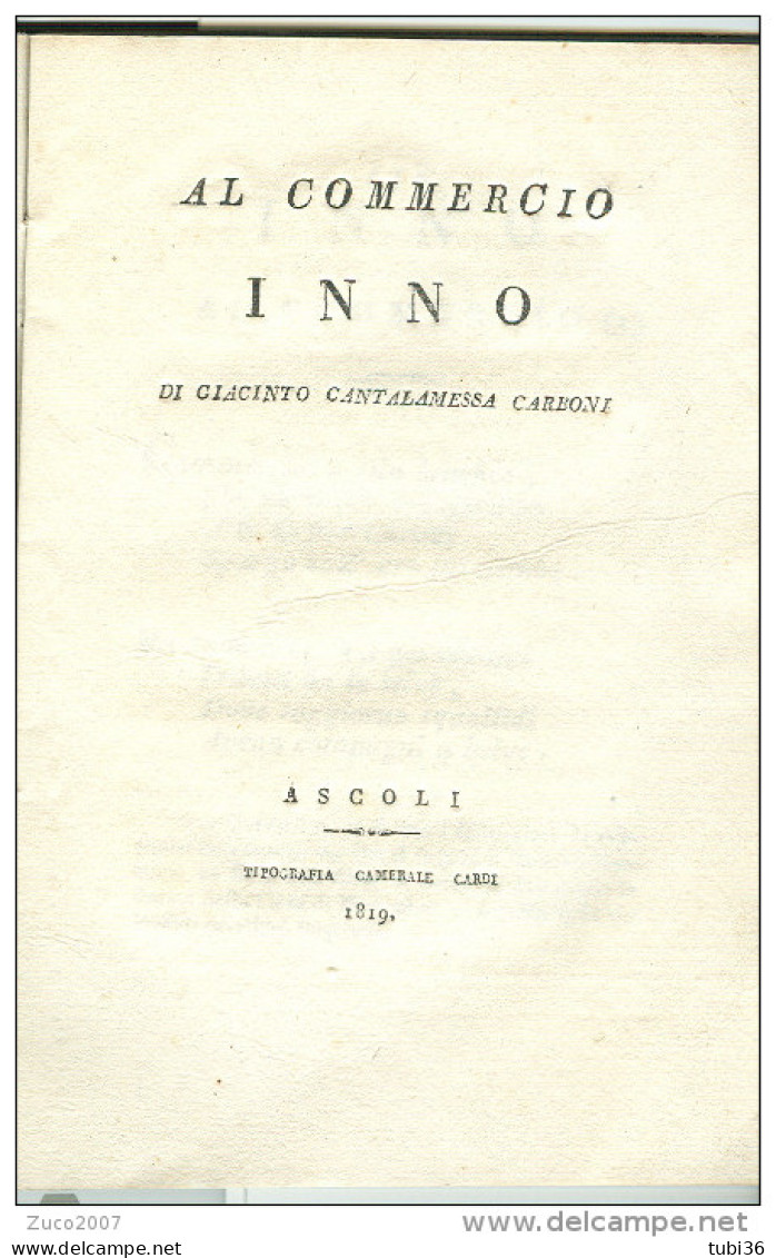 INNO AL COMMERCIO, DI GIACINTO CANTALAMESSA CARBONI, ASCOLI  1819, Pagg.32, - Theatre