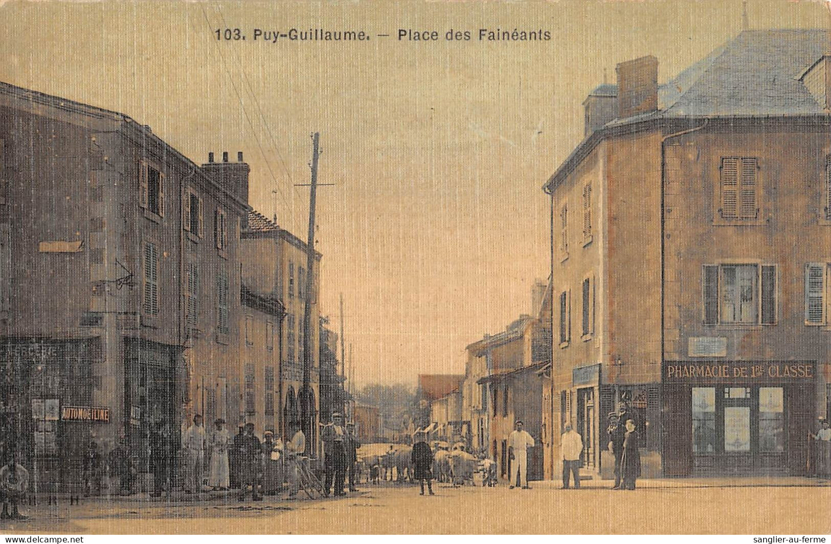 CPA 63 PUY GUILLAUME / PLACE DES FAINEANTS / Cpa Toilée - Otros & Sin Clasificación