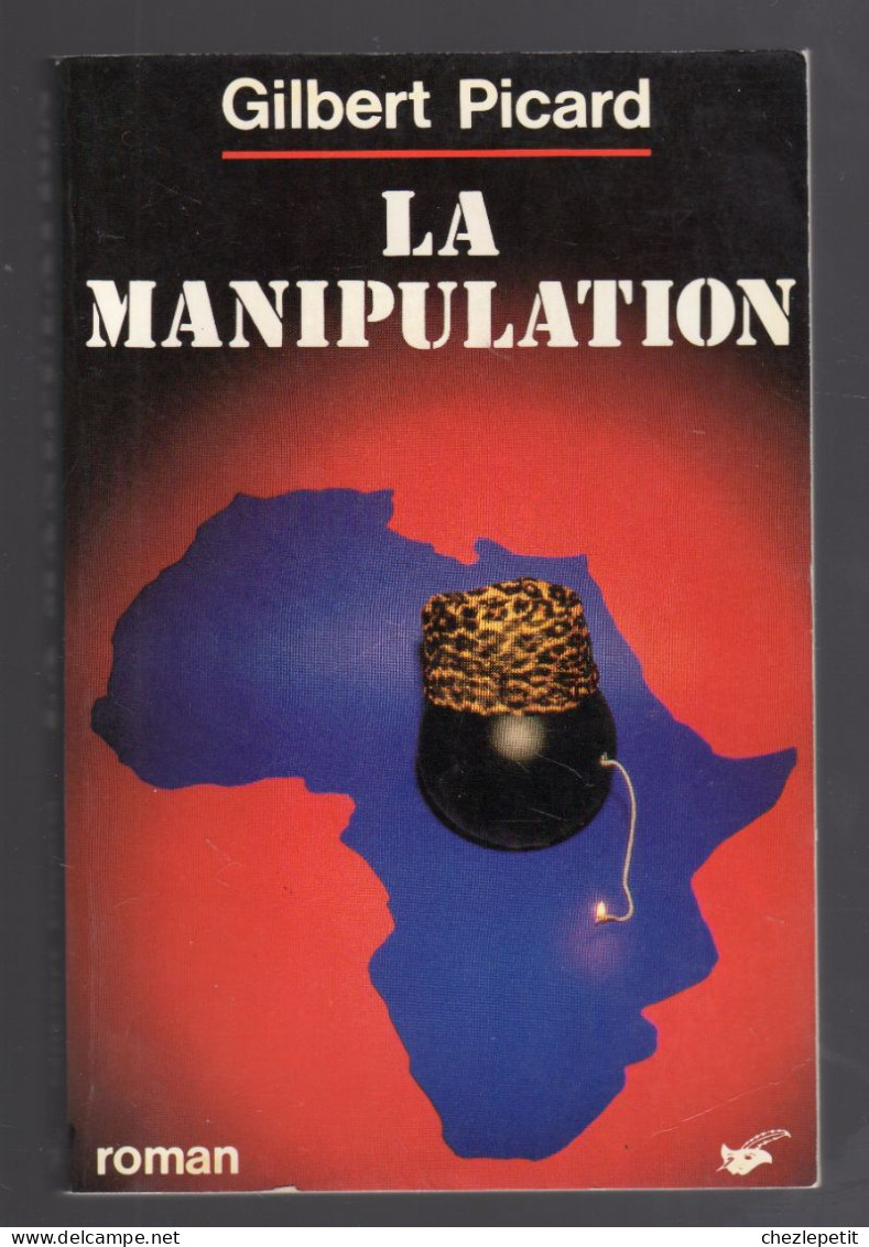 LA MANIPULATION GILBERT PICARD LE MASQUE 1978 - Non Classés