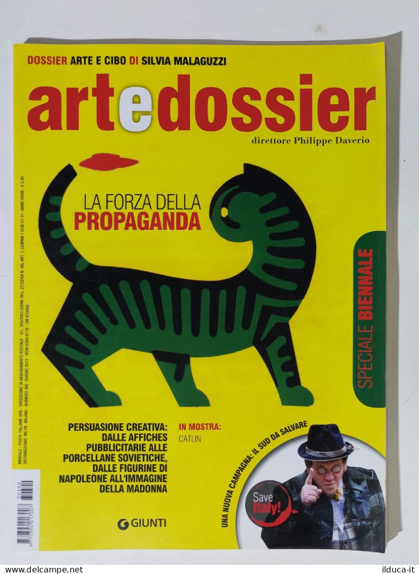 49250 ART E Dossier 2013 N. 300 - Arte E Cibo / Propaganda / Corea - Kunst, Design