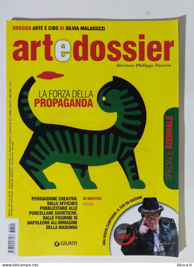 49250 ART E Dossier 2013 N. 300 - Arte E Cibo / Propaganda / Corea - Kunst, Design, Decoratie