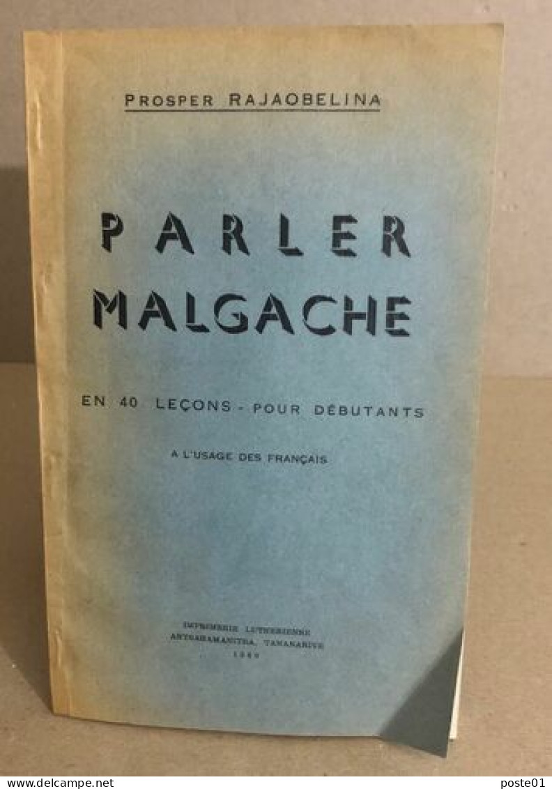 Parler Malgache En 40 Leçons Pour Débutants - Non Classés