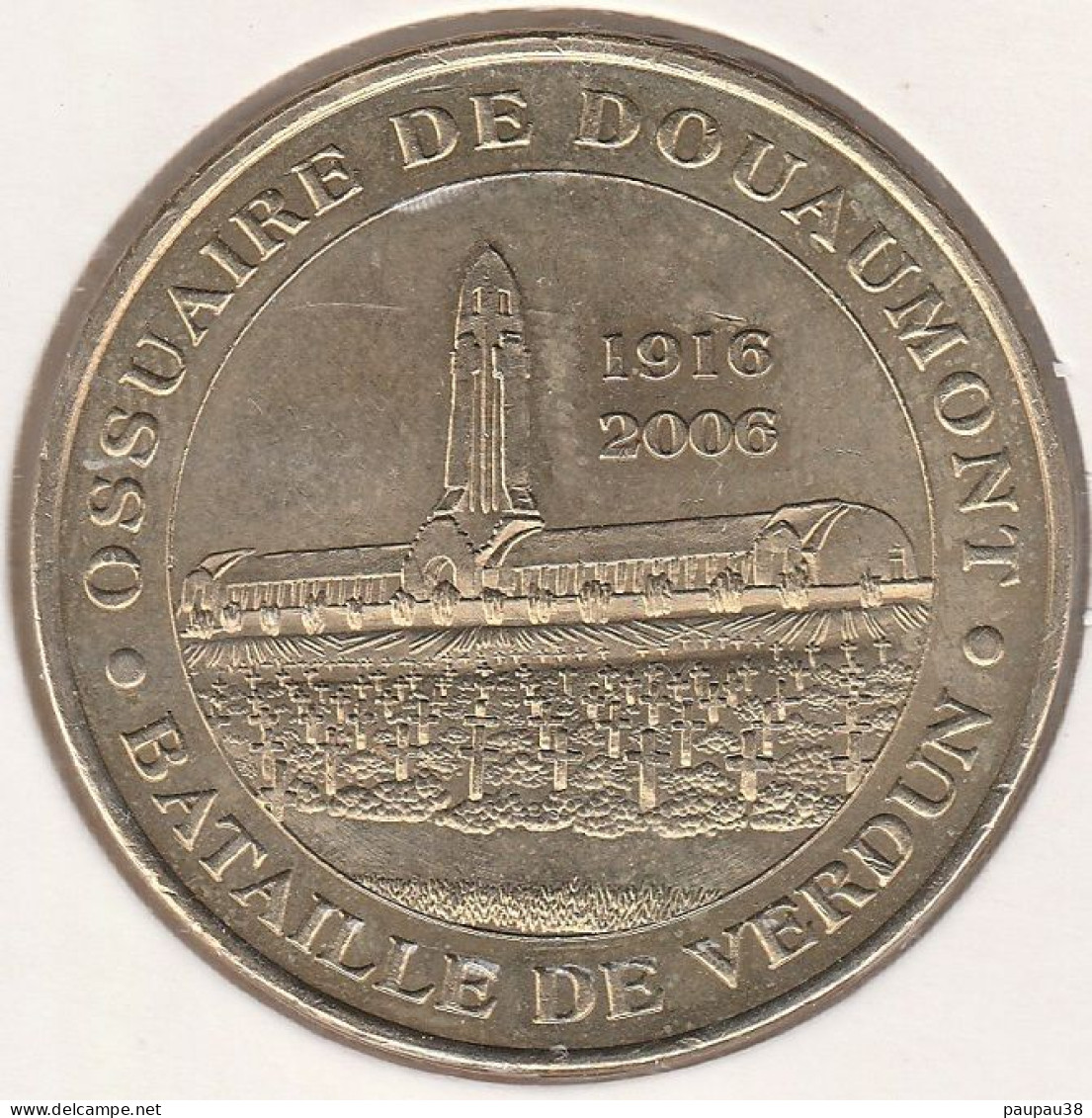 MONNAIE DE PARIS 2005 - 55 DOUAUMONT Ossuaire De Douaumont - Bataille De Verdun 1916 2006 - 2005