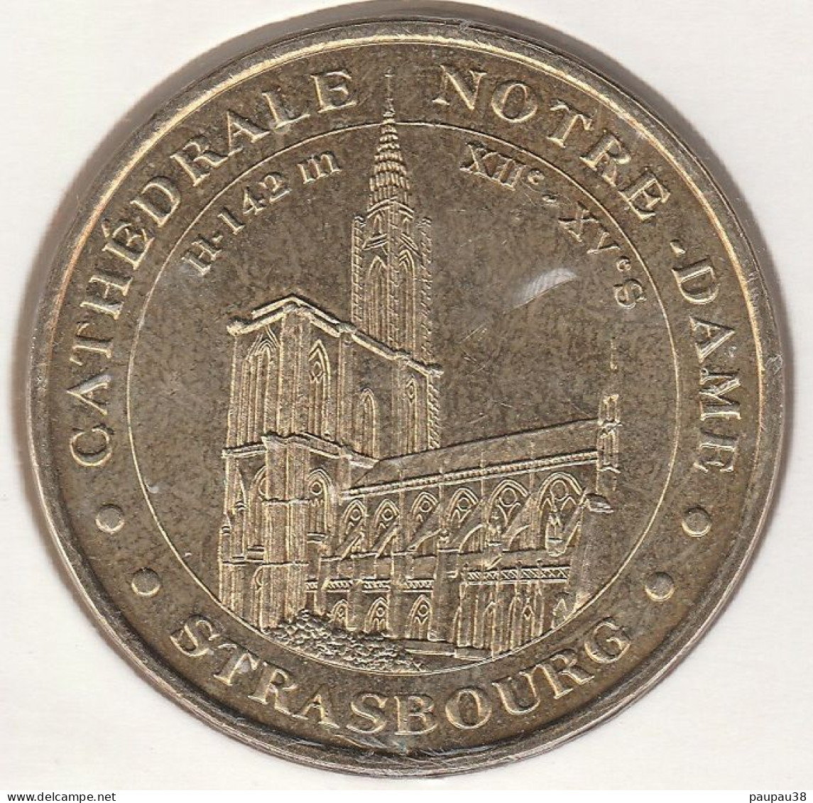 MONNAIE DE PARIS 2005 - 67 STRASBOURG Cathédrale Notre-Dame De Strasbourg - 2005