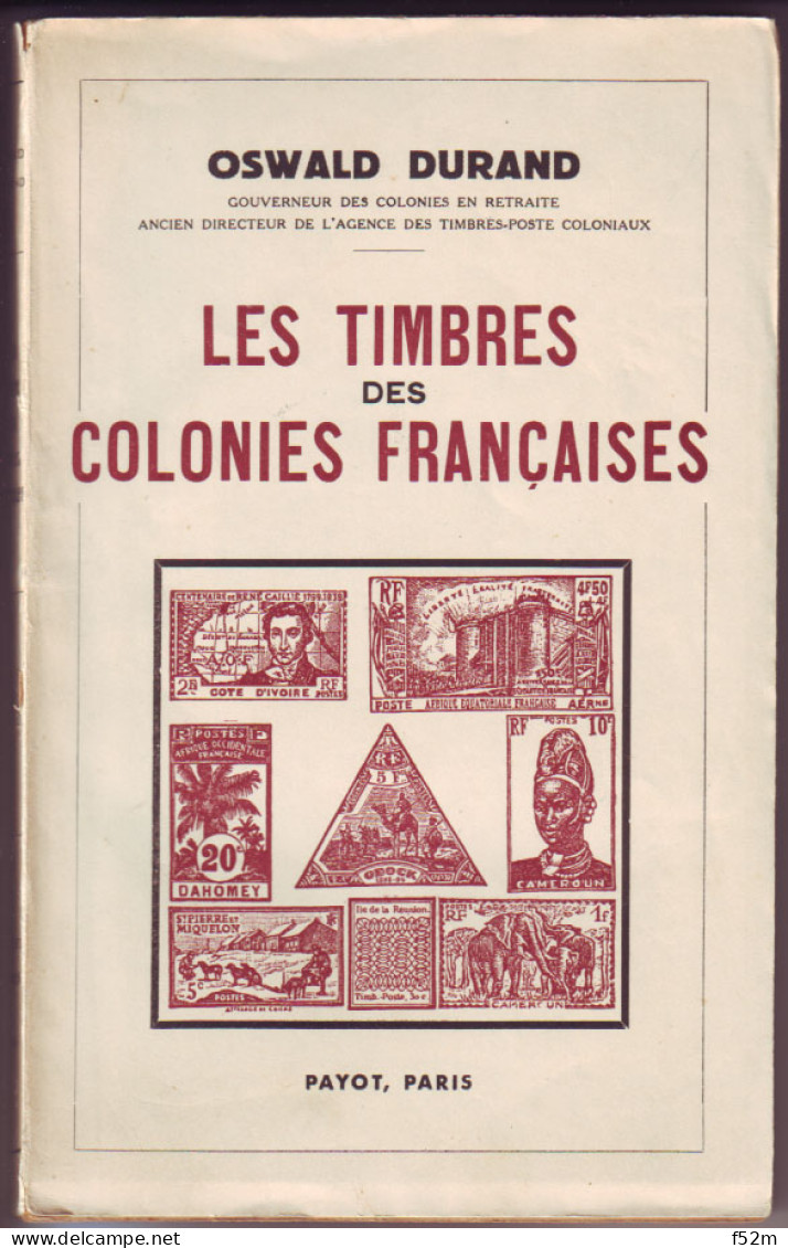 DURAND Oswald: Les Timbres Des Colonies Françaises - Colonie E Uffici All'estero