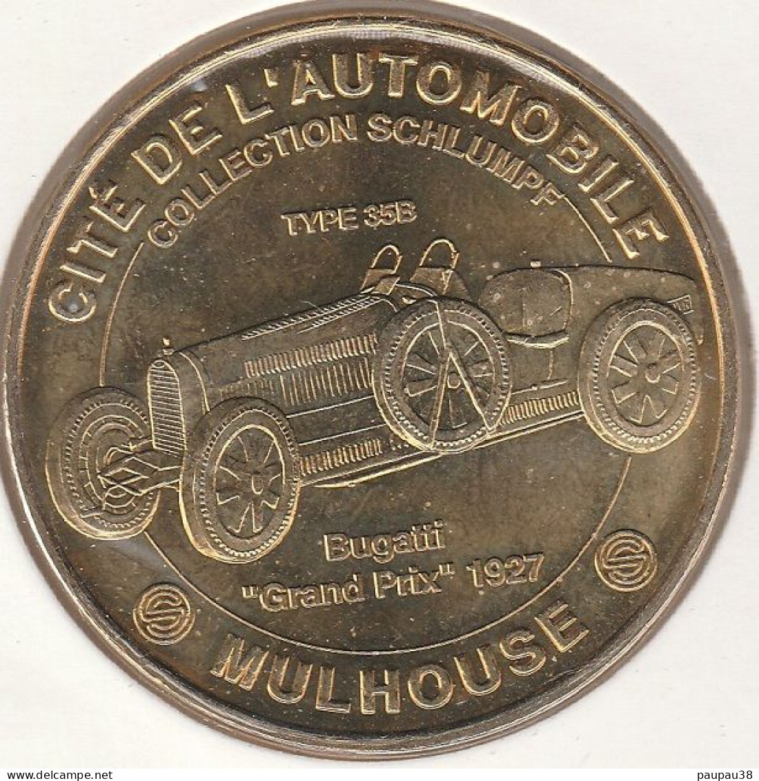 MONNAIE DE PARIS 2005 - 68 MULHOUSE Collection Schlumpf Touristique Bugatti Type 35 B - 2005