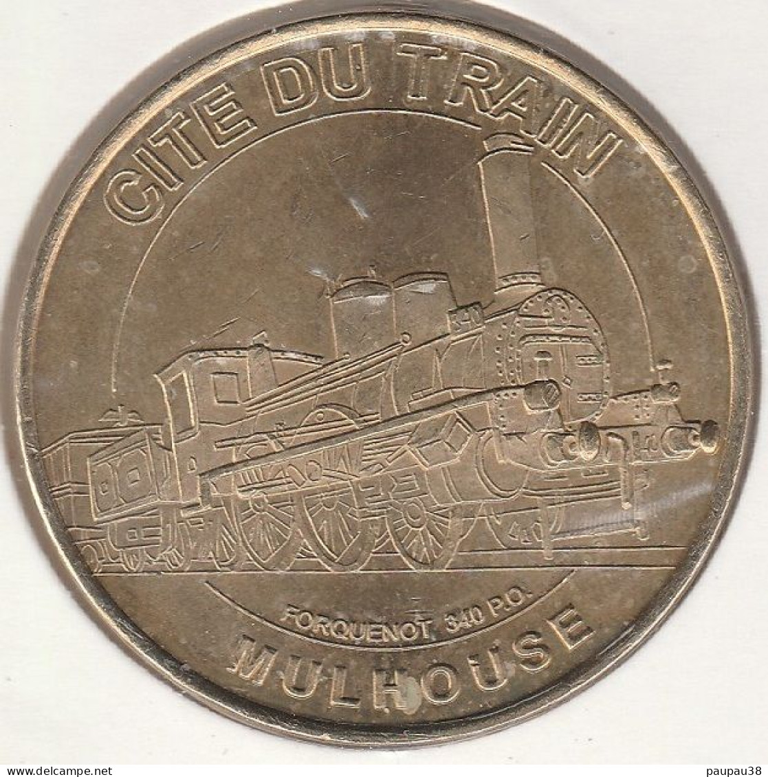 MONNAIE DE PARIS 2005 - 68 MULHOUSE Cité Du Train - Cité Du Train Forquenot 340 P.O - 2005