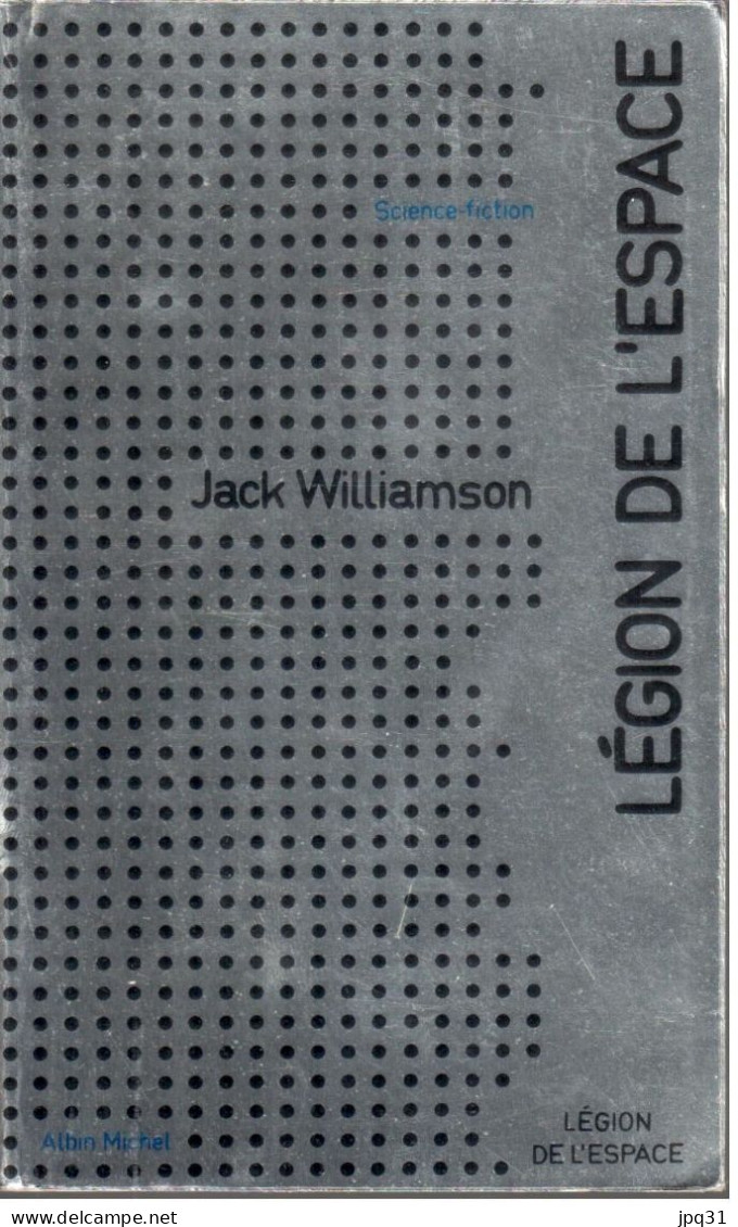 Jack Williamson - Légion De L’espace - Albin Michel Science-fiction 17 - 1973 - Albin Michel