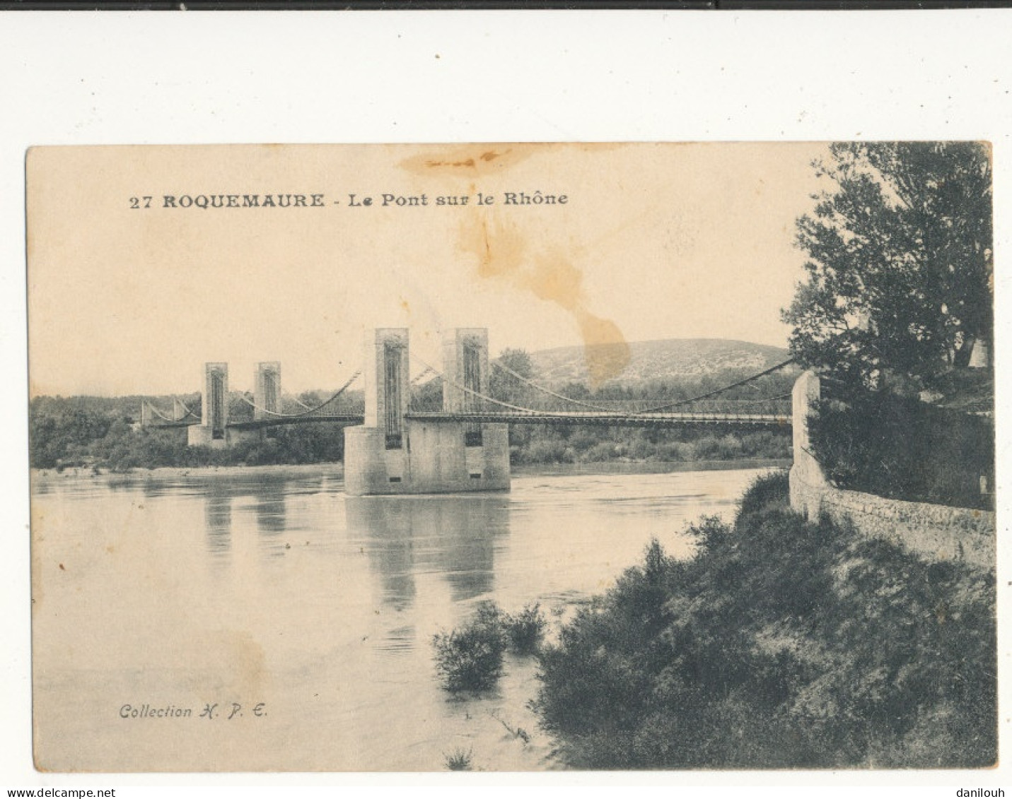 30 // ROQUEMAURE   Pont Sur Le Rhone  27 Coll H.P.E.  ** - Roquemaure