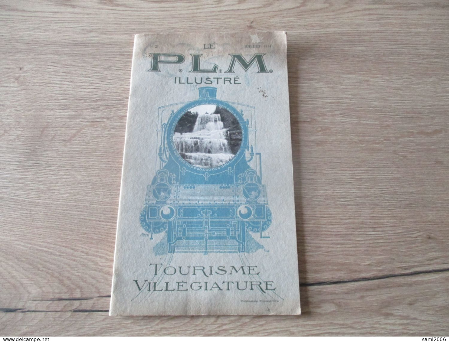 LE PLM ILLUSTRE TOURISME VILLEGIATURE JUILLET 1914 - Chemin De Fer & Tramway