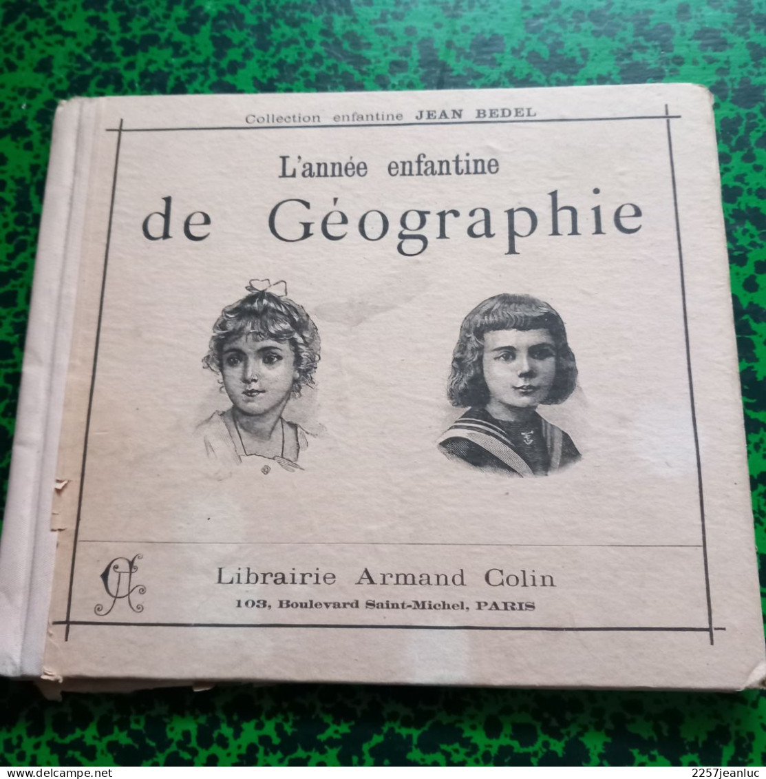 L'Année Enfantine De Géographie Collection Jean Bedel 1927 - 6-12 Ans