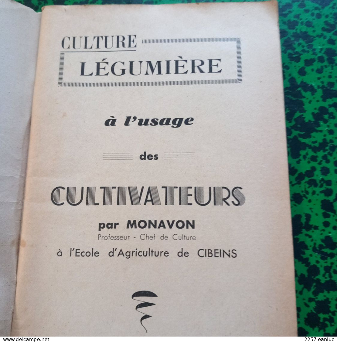 Culture  Légume à L'Usage Des Cultivateurs  Editions Gutenberg à Lyon De 1943 - Michelin-Führer