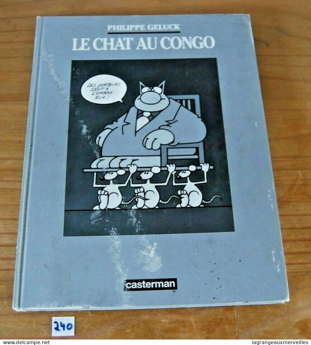 C240 BD - Le Chat Au Congo - Casterman - Geluk - 1993 - Geluck