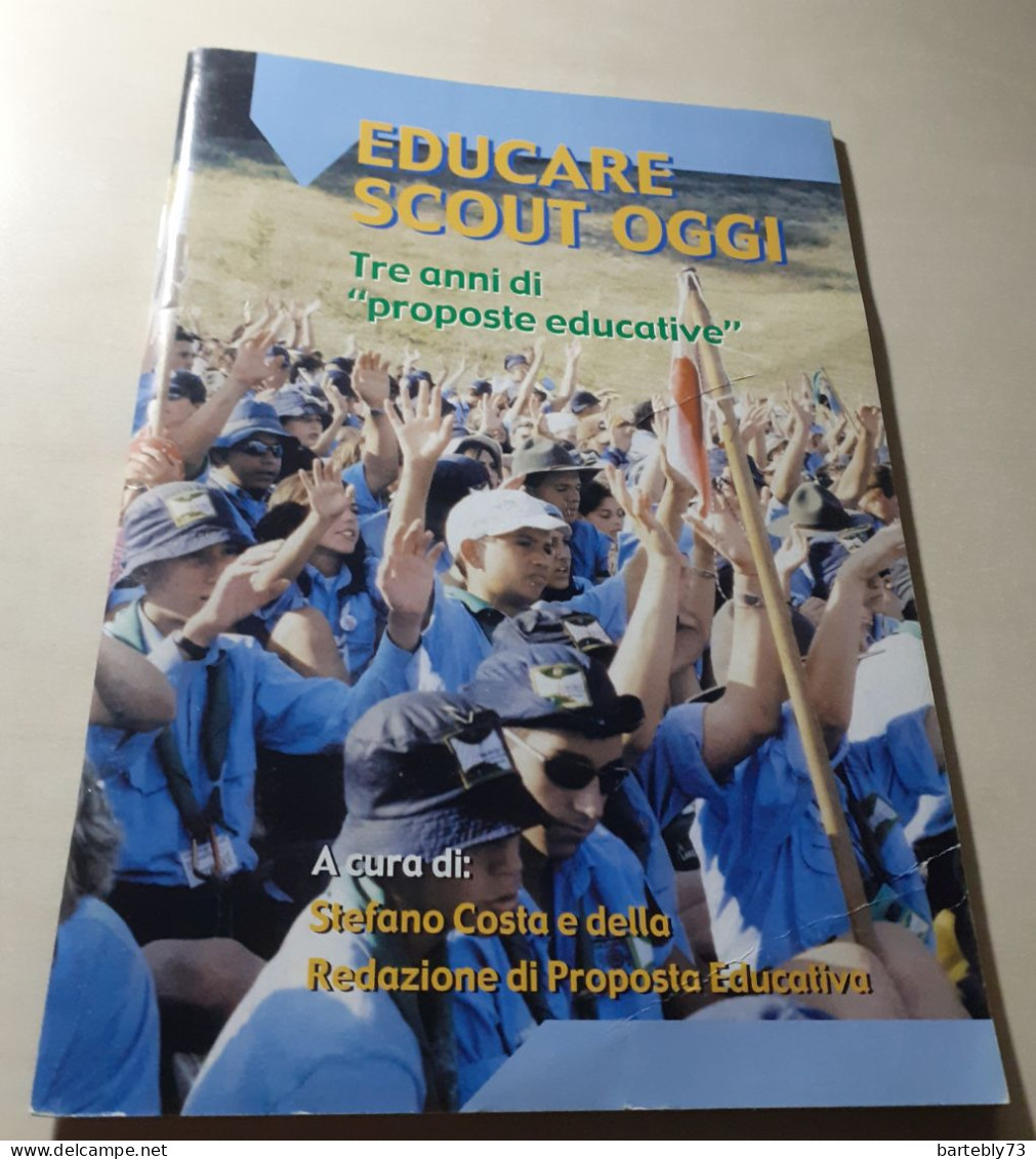 Educare Scout Oggi. Tre Anni Di Proposte Educative - Otros & Sin Clasificación