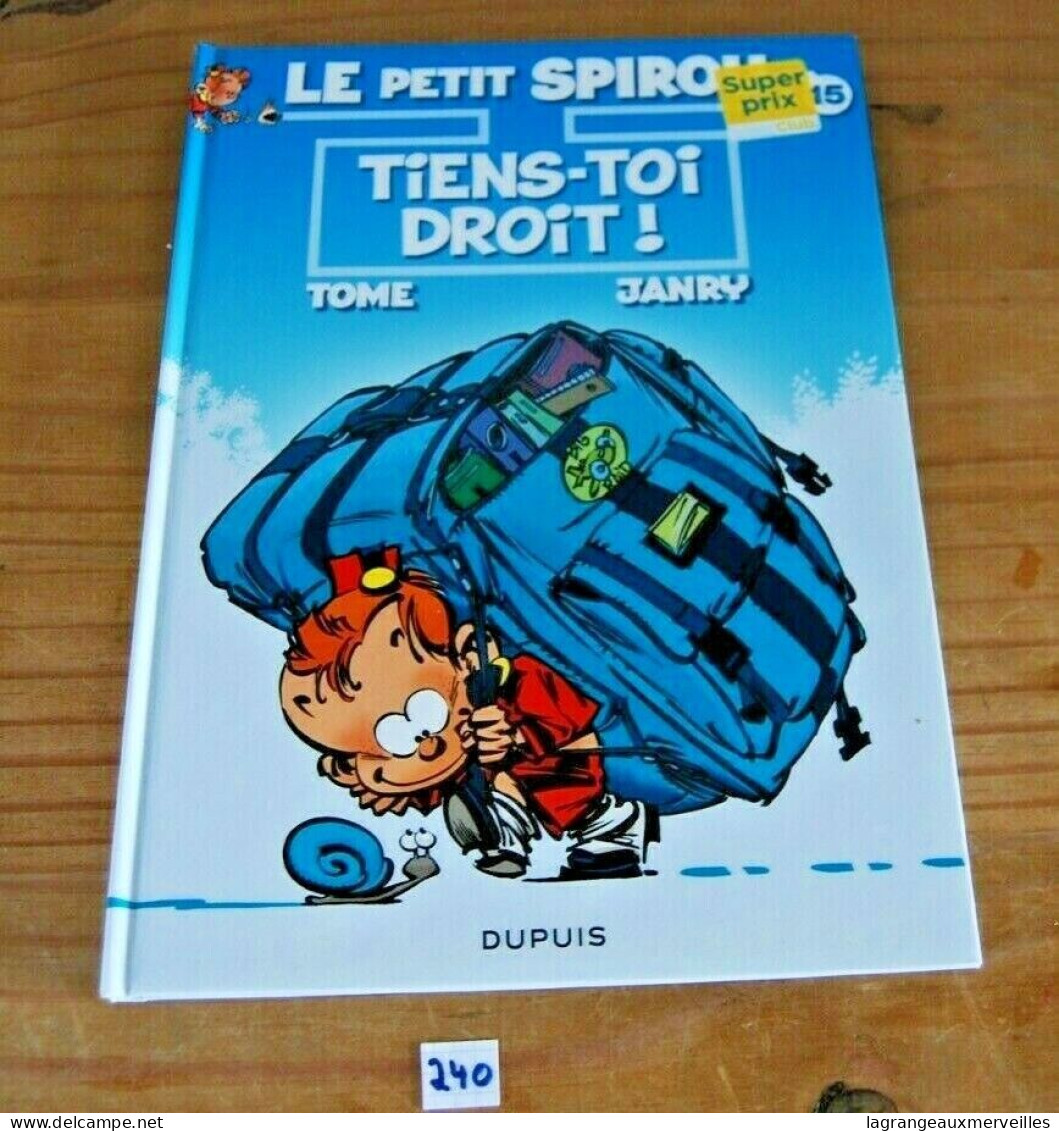 C240 BD - Le Petit Spirou - Tiens Toi Droit - Dupuis - Petit Spirou, Le