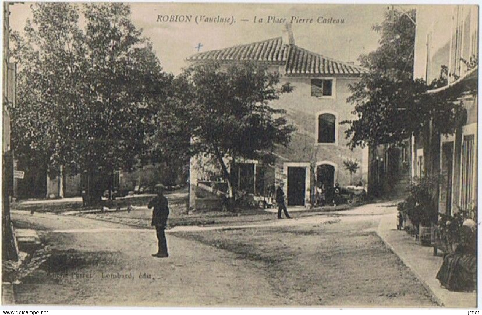 Cpa..84..ROBION..VAUCLUSE..LA PLACE PIERRE CASTEAU.. - Robion