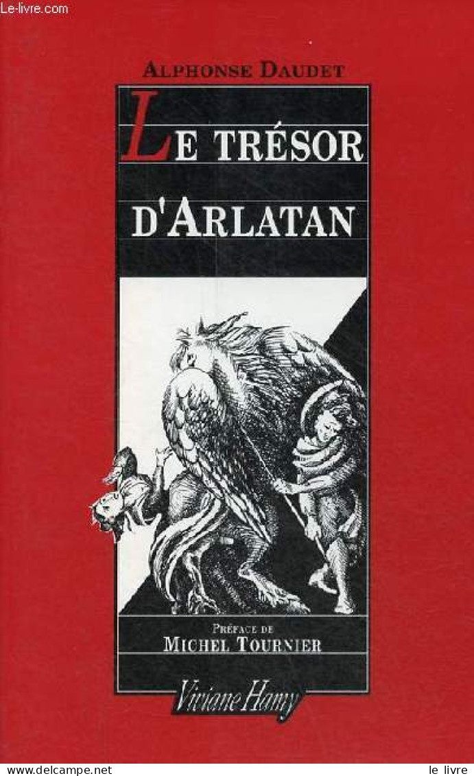 Le Trésor D'Arlatan. - Daudet Alphonse - 1991 - Valérian
