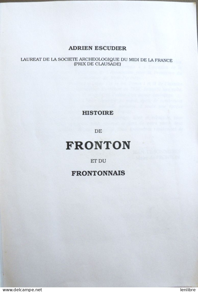 HISTOIRE De FRONTON Et Du FRONTONNAIS. A. Escudier. Imp. Sud-Toulouse. 1992. - Midi-Pyrénées