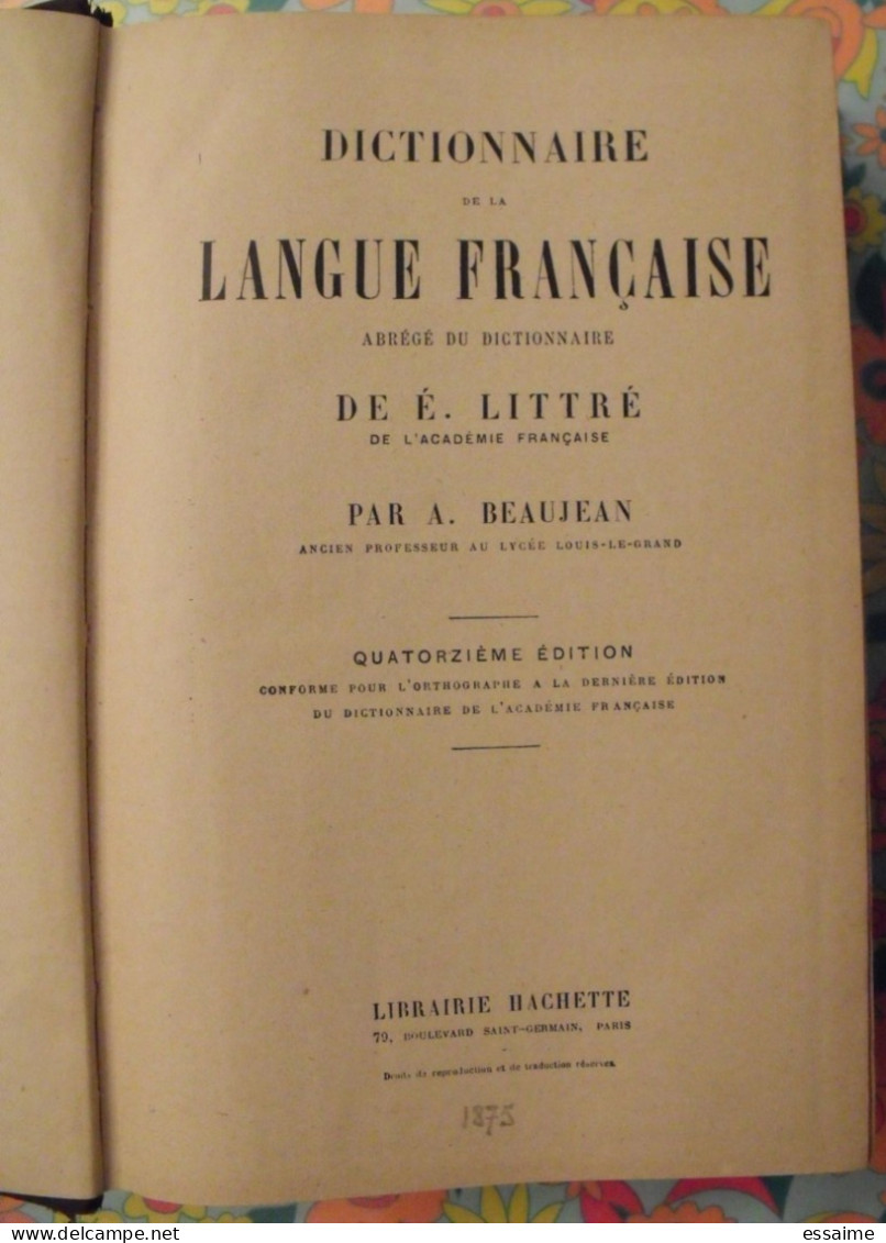 Dictionnaire De La Langue Française. émile Littré Et A. Beaujean. Hachette Sd (1875) - Dictionnaires
