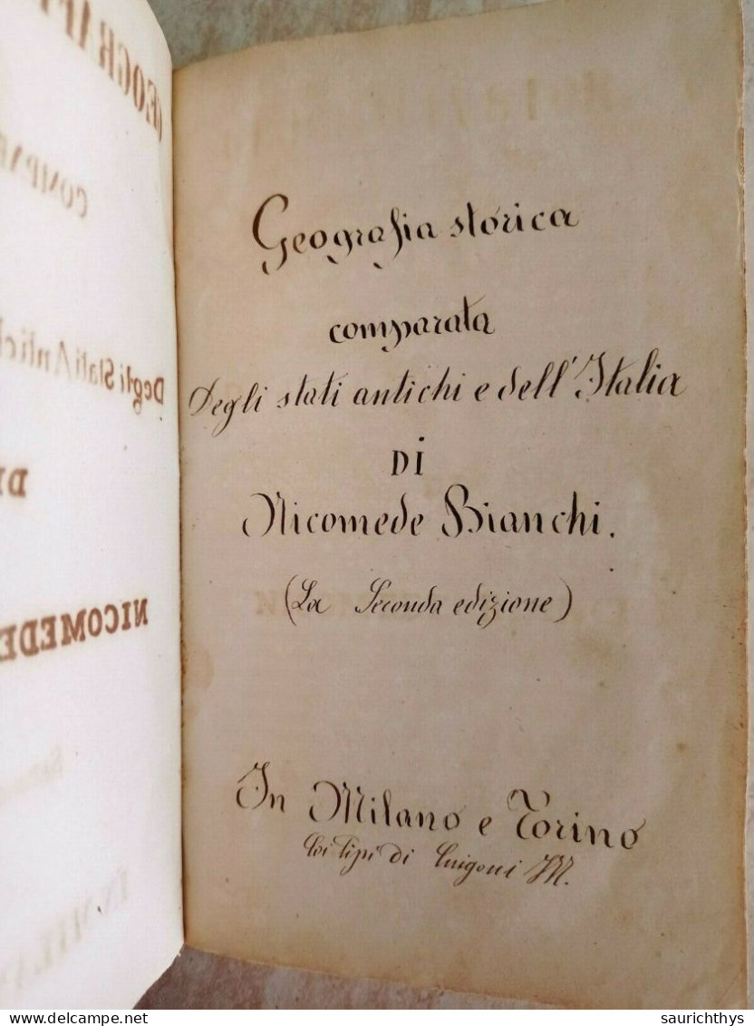 Geografia Storica Comparata Degli Stati Antichi E Dell'Italia Di Nicomede Bianchi - Libri Antichi