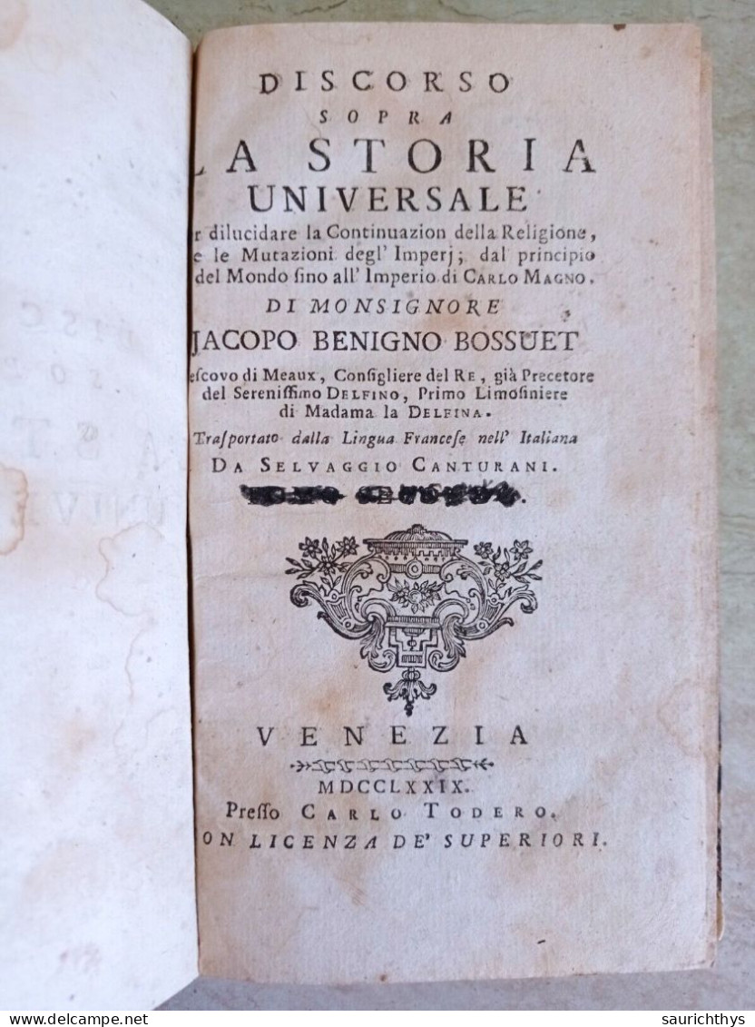 Jacopo Benigno Bossuet Vescovo Di Meaux Consigliere Del Re Discorso Sopra La Storia Universale Venezia 1779 - Alte Bücher