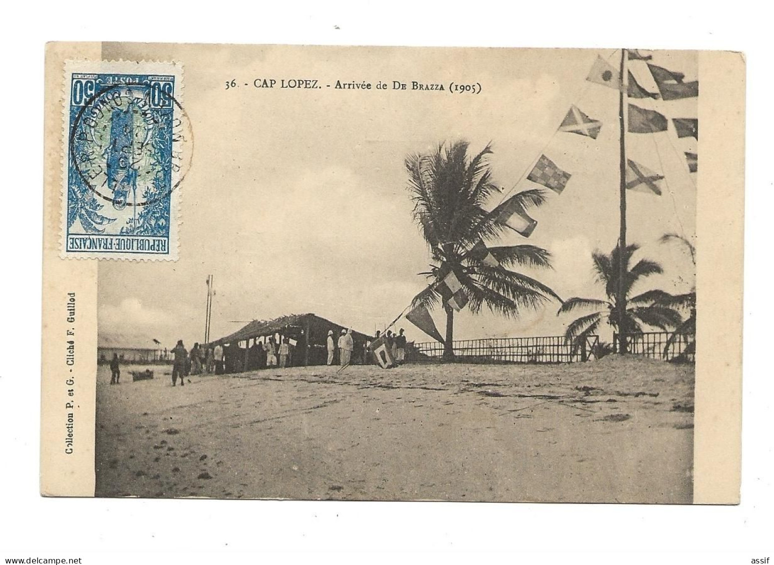 CAP LOPEZ Arrivée De Brazza 1905 Collection P ET G Cliché F Guillod - Congo Français