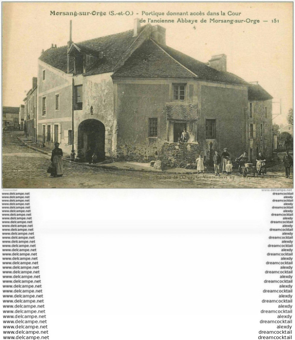 91 MORSANG SUR ORGE. Portique Cour Ancienne Abbaye - Morsang Sur Orge