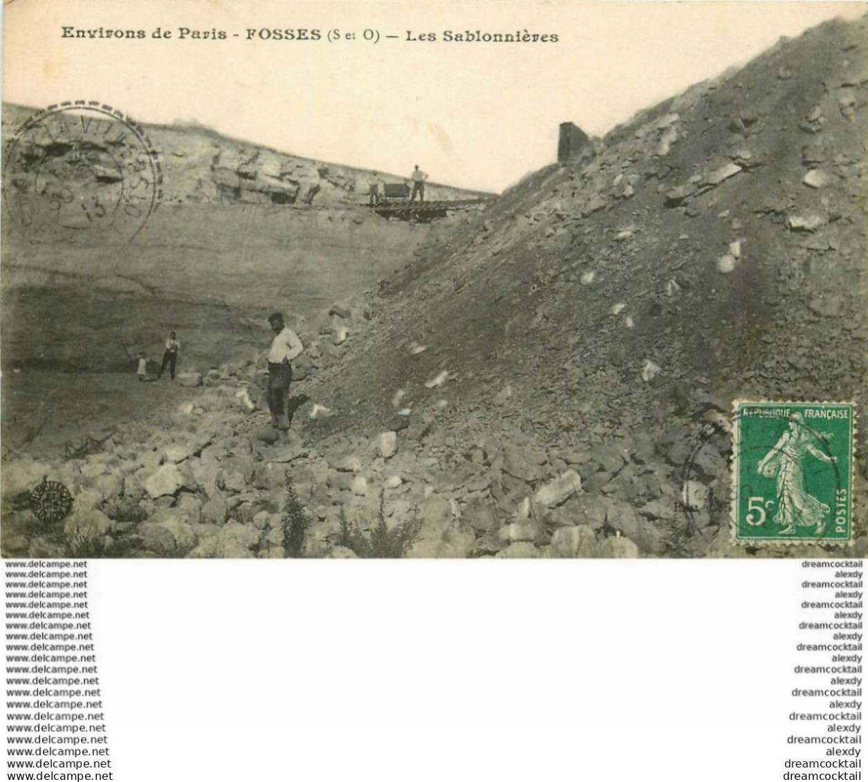 95 FOSSES. Les Sablonnières Avec Ouvriers Et Vagonnet 1913 (destinataire à Arnouville-les-Gonesse) - Fosses