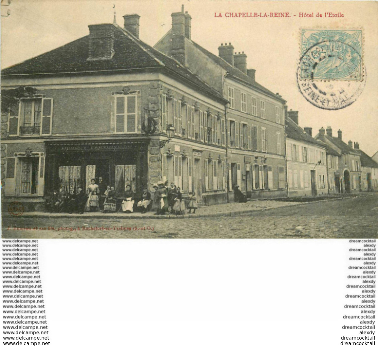 M.77 LA CHAPELLE-LA-REINE. Hôtel De L'Etoile 1906 - La Chapelle La Reine