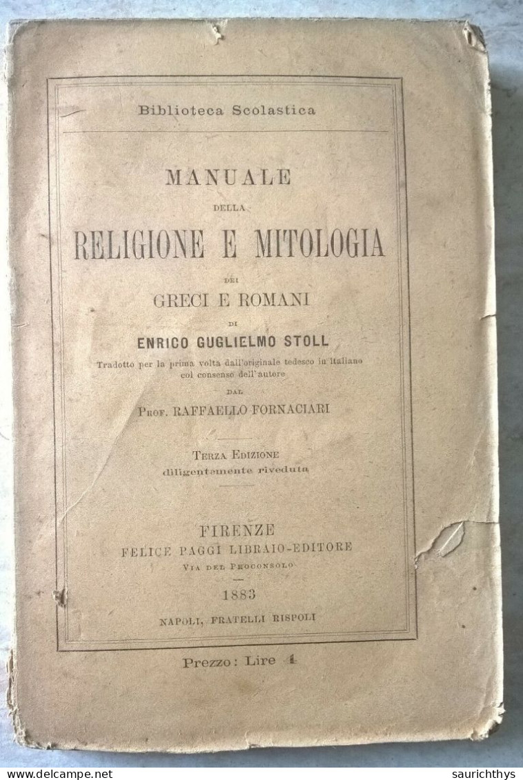 Biblioteca Scolastica Manuale Della Religione E Mitologia Dei Greci E Romani Di Enrico Guglielmo Stoll Firenze 1883 - Alte Bücher