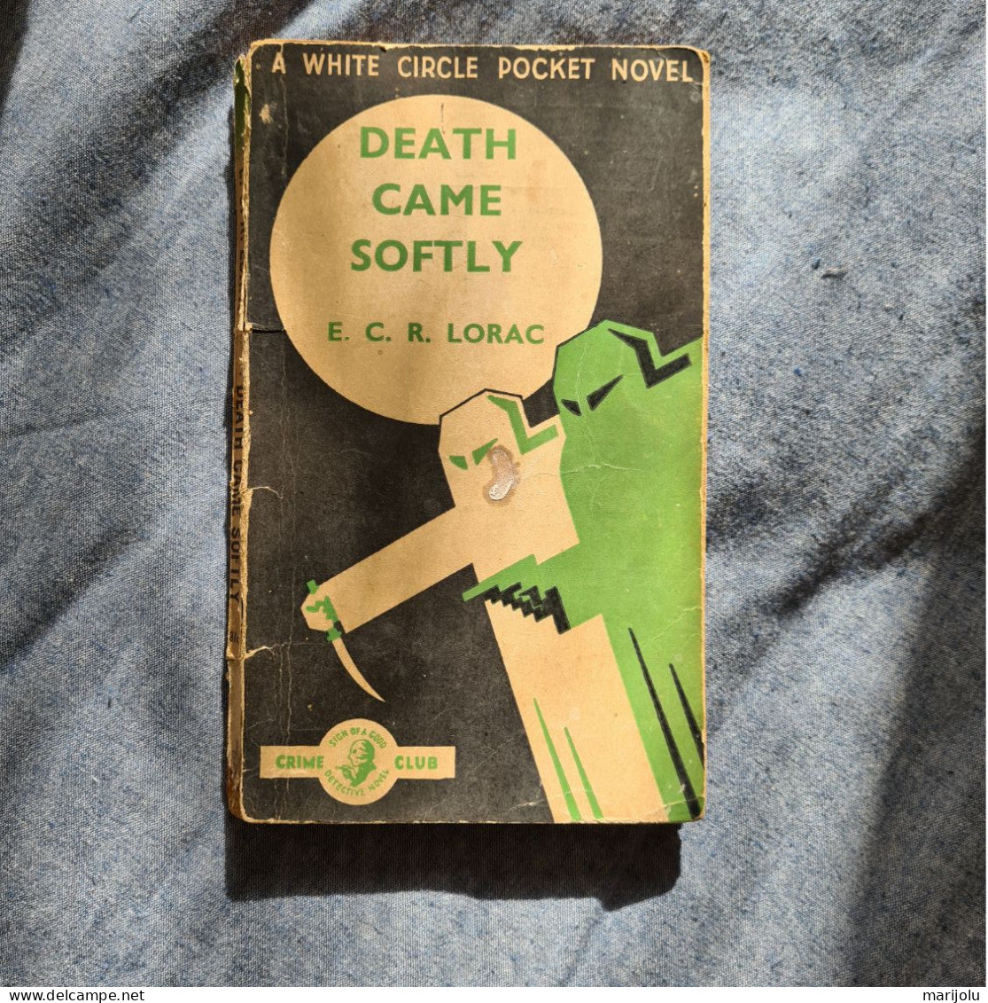 DEATH CAME SOFTLY De E.C.R. Lorac ( Livre Ancien En Anglais - A WHITE CIRCLE POCKET NOVEL ) - 1950-Heden