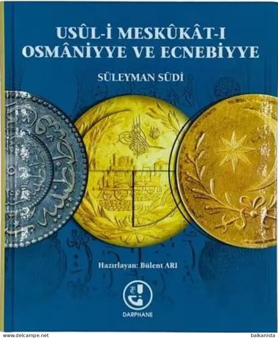 Usul-i Meskukat-i Osmaniyye Ve Ecnebiyye - Ottoman Numismatic - Livres & Logiciels