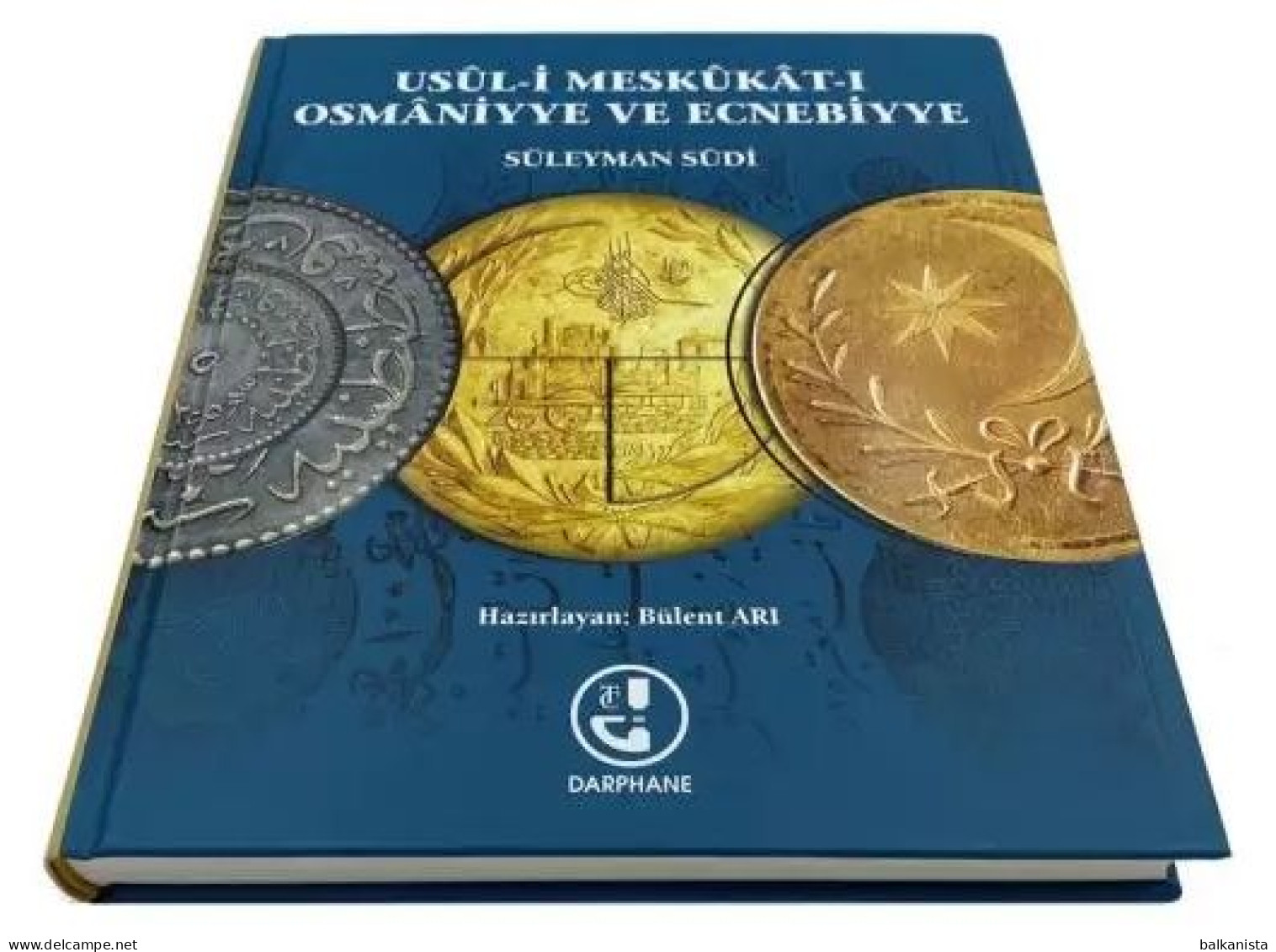 Usul-i Meskukat-i Osmaniyye Ve Ecnebiyye - Ottoman Numismatic - Books & Software