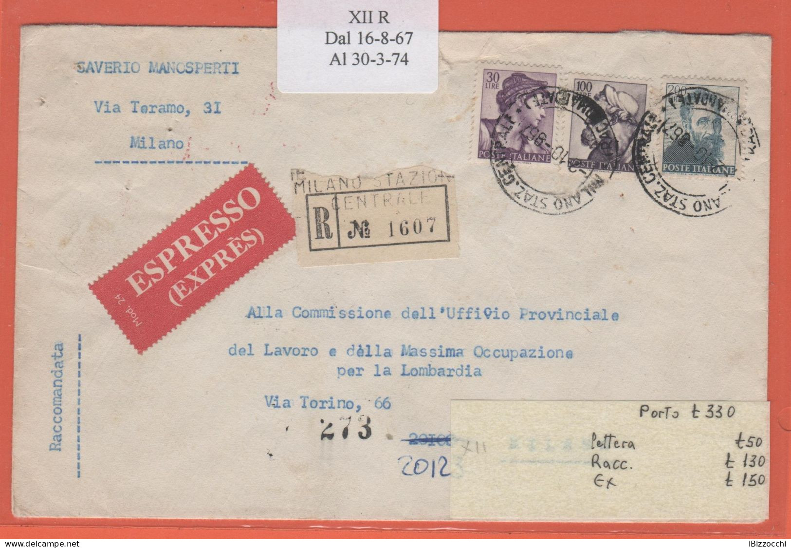 ITALIA - Storia Postale Repubblica - 1967 - 30 + 100 + 200 Michelangiolesca - Espresso - Viaggiata Da Milano Per Milano - Poste Exprèsse/pneumatique