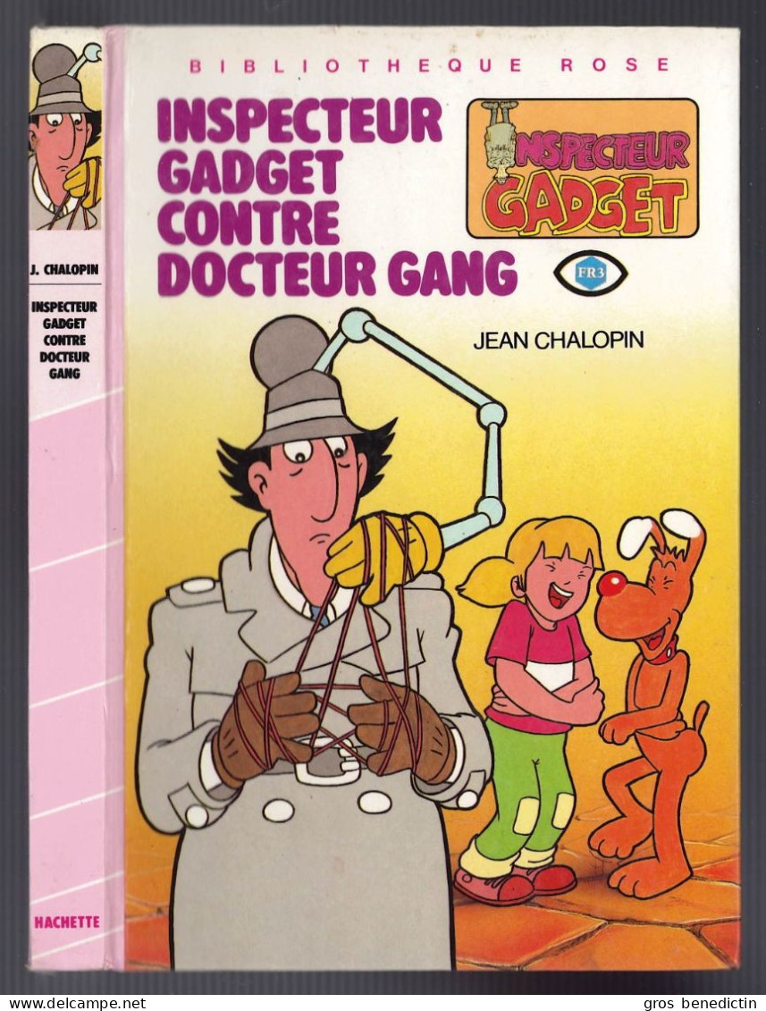 Hachette - Bibliothèque Rose - J. Chalopin - G. Chaulet - "L'inspecteur Gadget Contre Docteur Gang" - 1984 - #Ben&Chau&G - Biblioteca Rosa