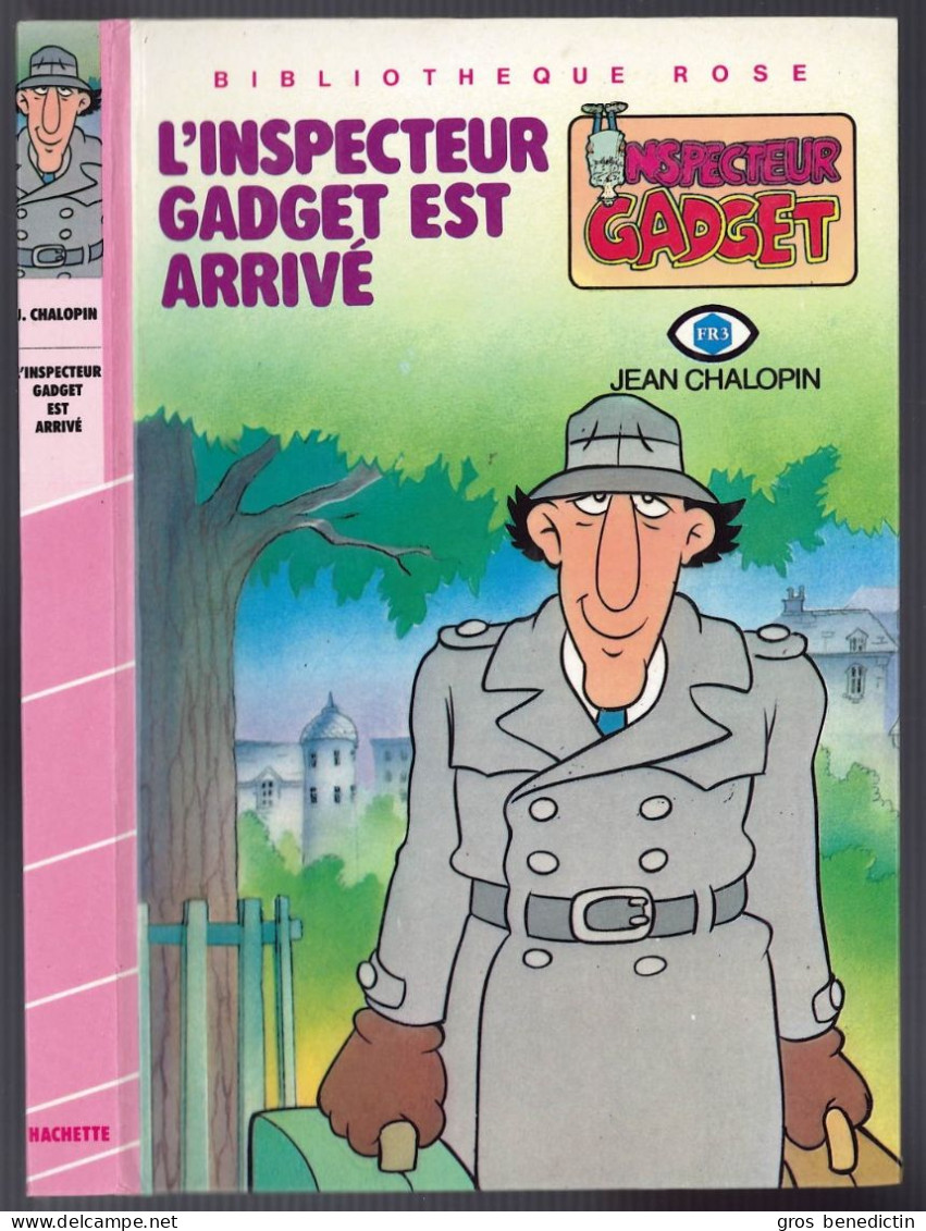 Hachette - Bibliothèque Rose - J. Chalopin - G. Chaulet - "L'inspecteur Gadget Est Arrivé" - 1986 - #Ben&Chau&Gad - Bibliotheque Rose