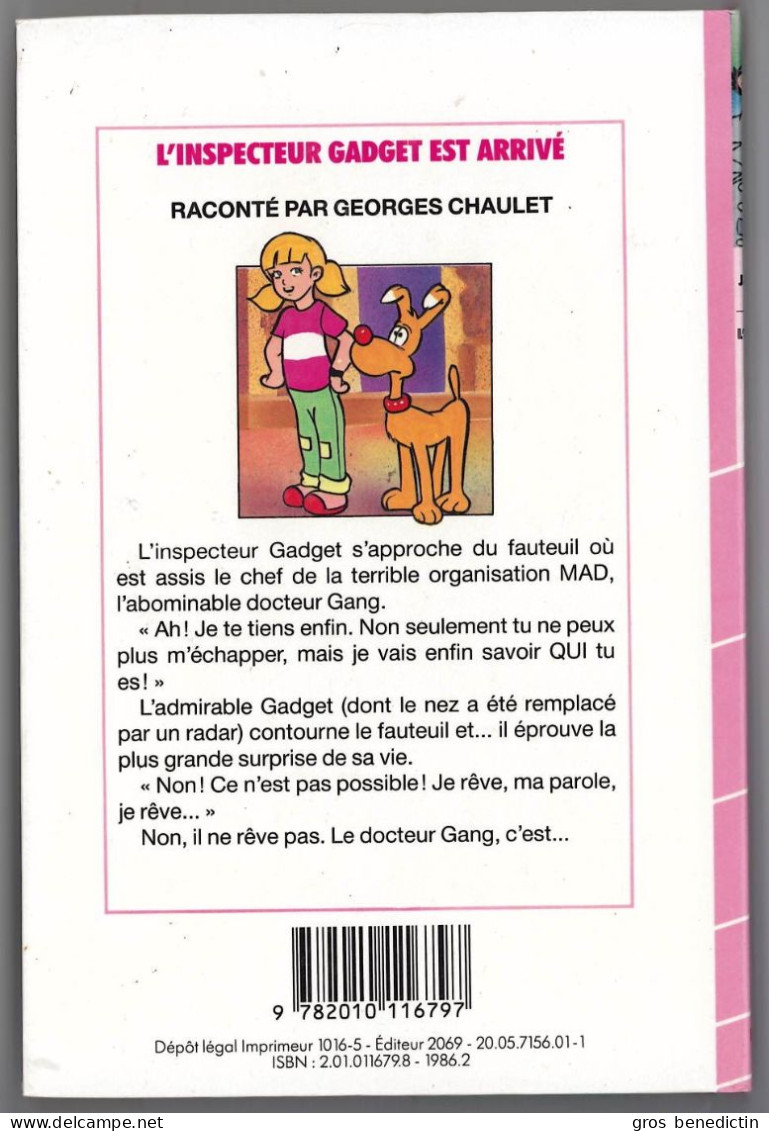 Hachette - Bibliothèque Rose - J. Chalopin - G. Chaulet - "L'inspecteur Gadget Est Arrivé" - 1986 - #Ben&Chau&Gad - Bibliotheque Rose