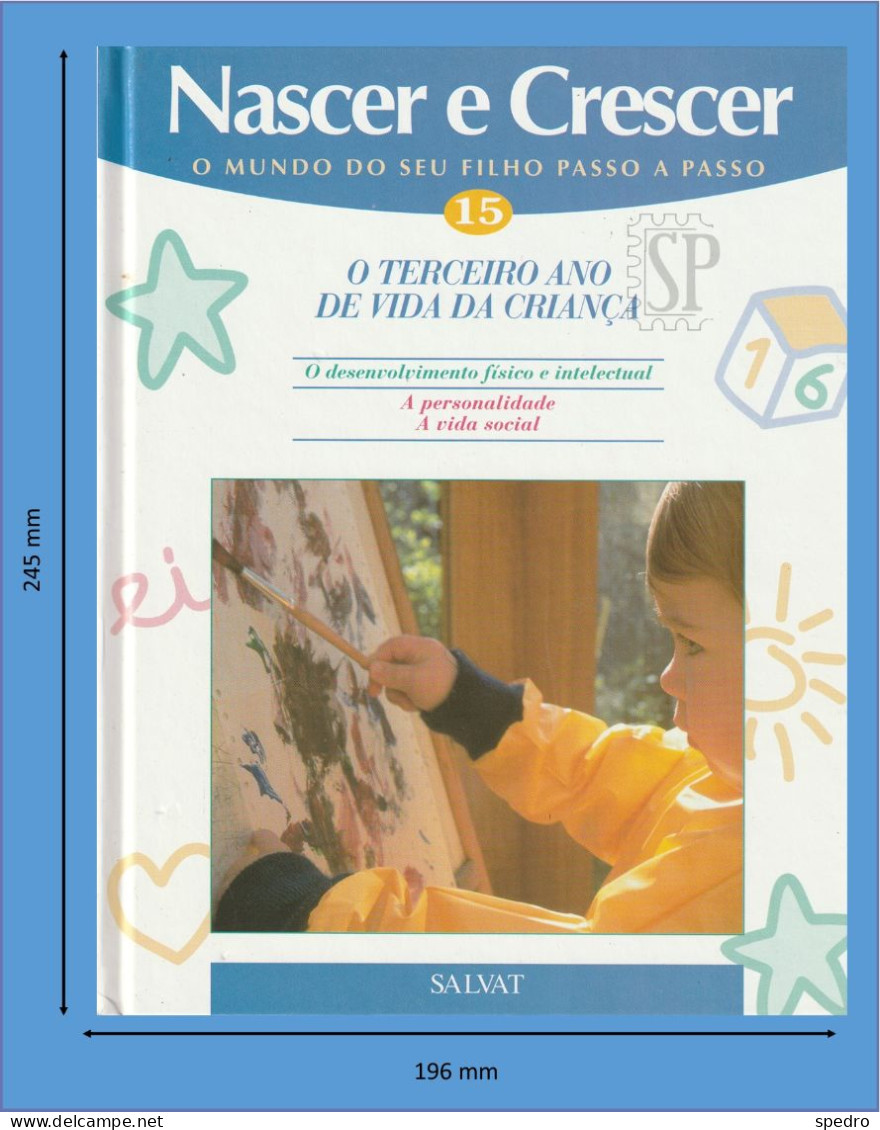 Portugal 1997 Nascer E Crescer N.º 15 O 3.º Ano De Vida Da Criança Salvat Editores Mallorca Gráficas Estella Navarra - Praktisch