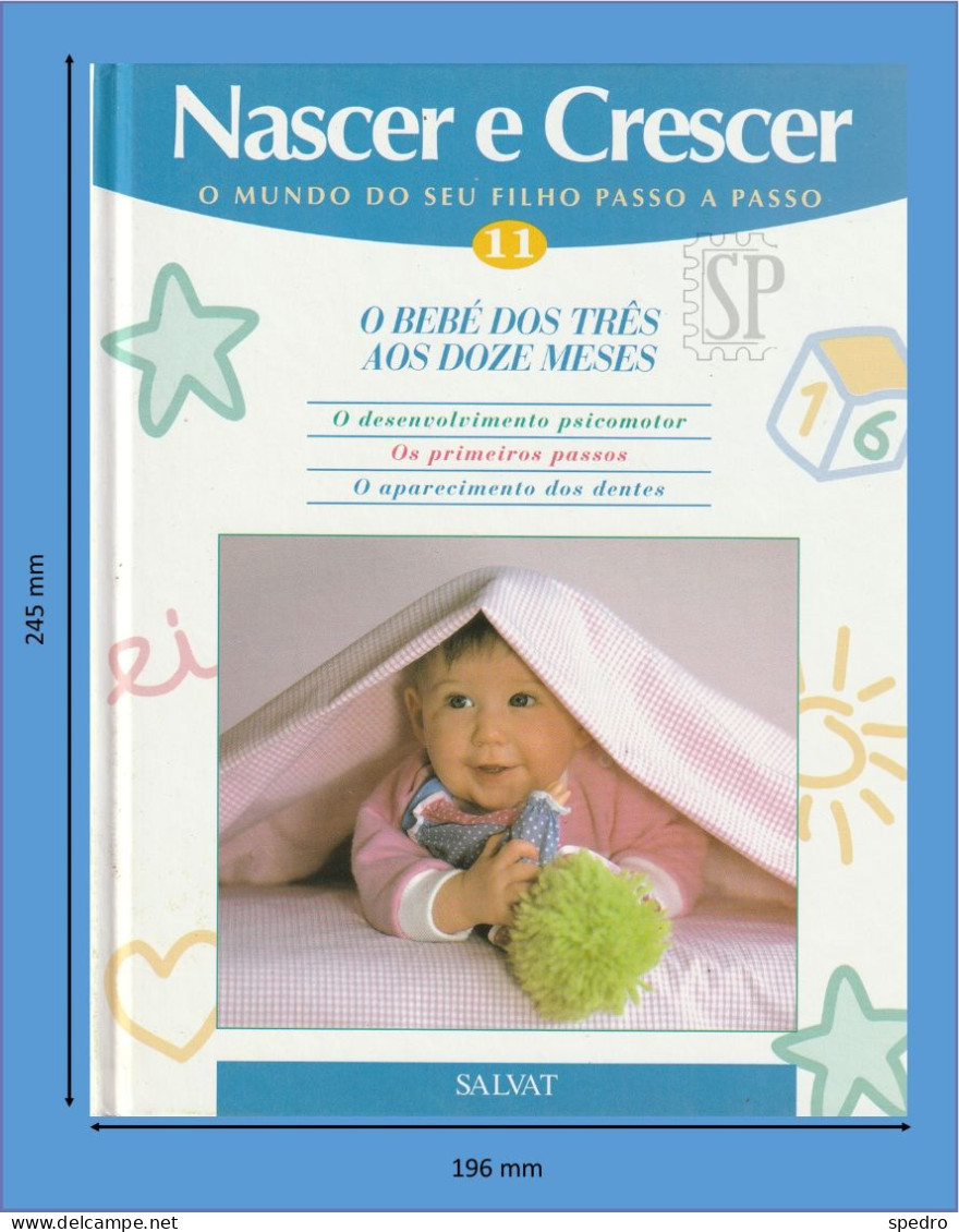 Portugal 1997 Nascer E Crescer N.º 11 O Bebé Dos 3 Aos 12 Meses Salvat Editores Mallorca Gráficas Estella Navarra - Praktisch