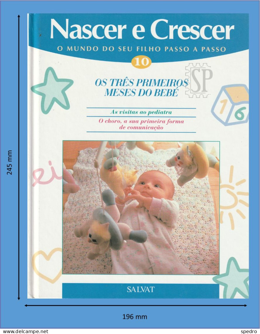 Portugal 1997 Nascer E Crescer N.º 10 Os 3 Primeiros Meses Do Bebé Salvat Editores Mallorca Gráficas Estella Navarra - Praktisch