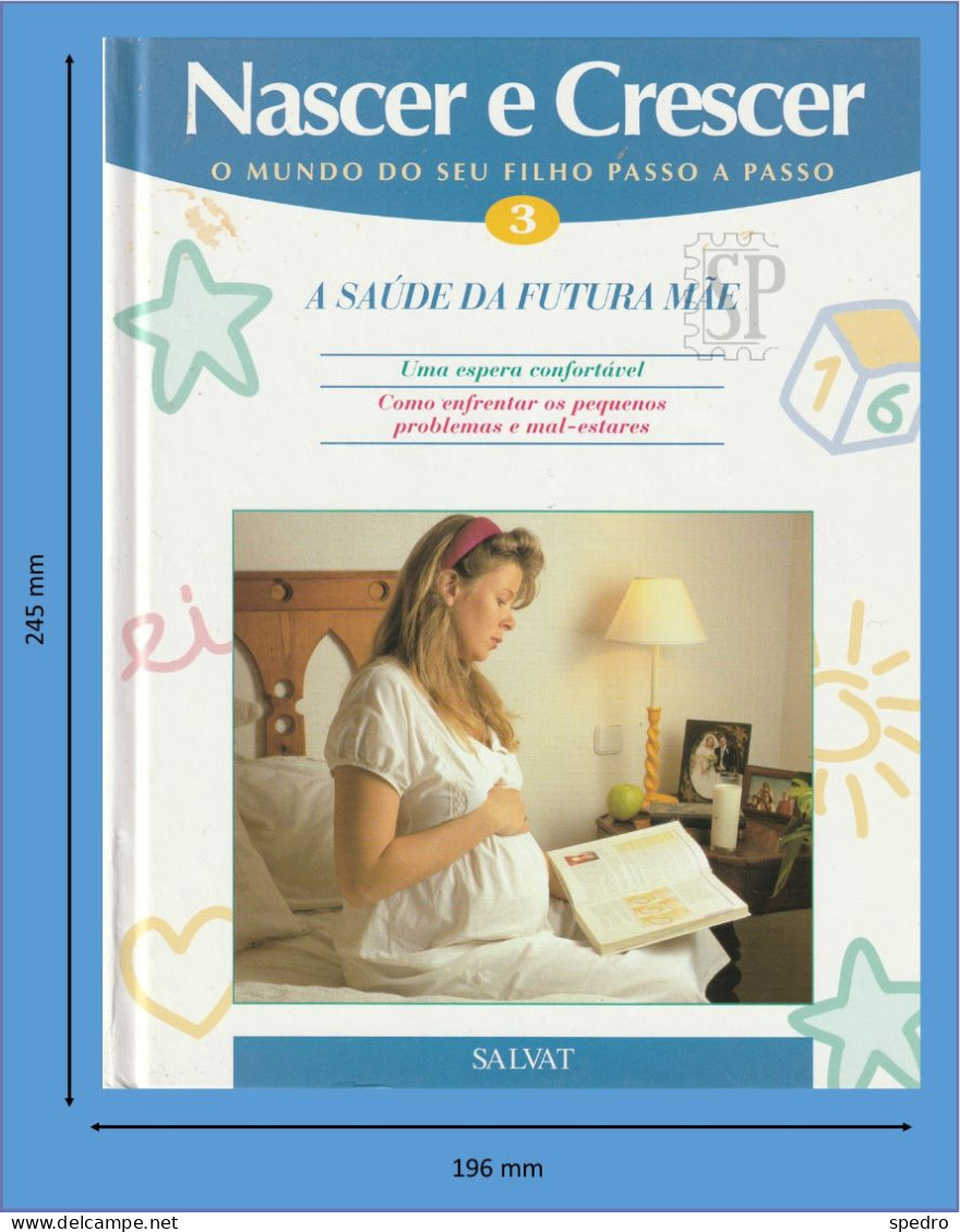 Portugal 1997 Nascer E Crescer N.º 3 A Saúde Da Futura Mãe Salvat Editores Mallorca Gráficas Estella Navarra - Practical