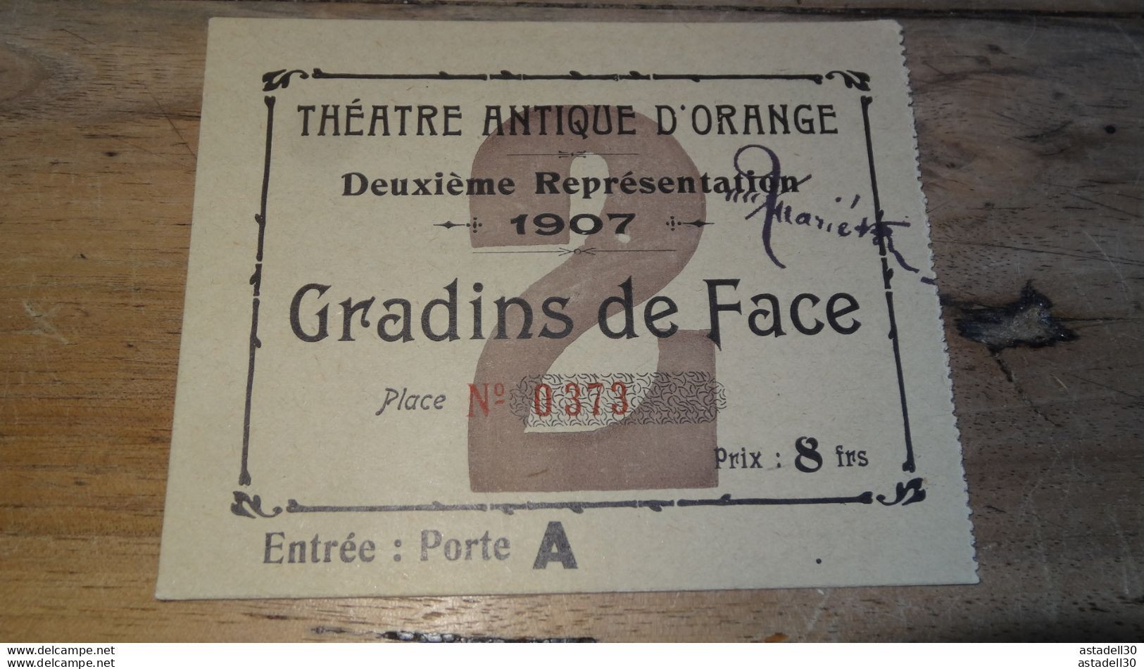 Ticket Entrée Théatre Antique D'ORANGE 1907 ........PHI ........ E1-149 - Tickets D'entrée