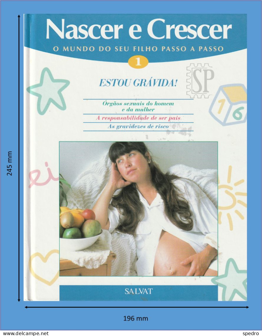 Portugal 1997 Nascer E Crescer N.º 1 Estou Grávida! Salvat Editores Mallorca Gráficas Estella Navarra - Práctico