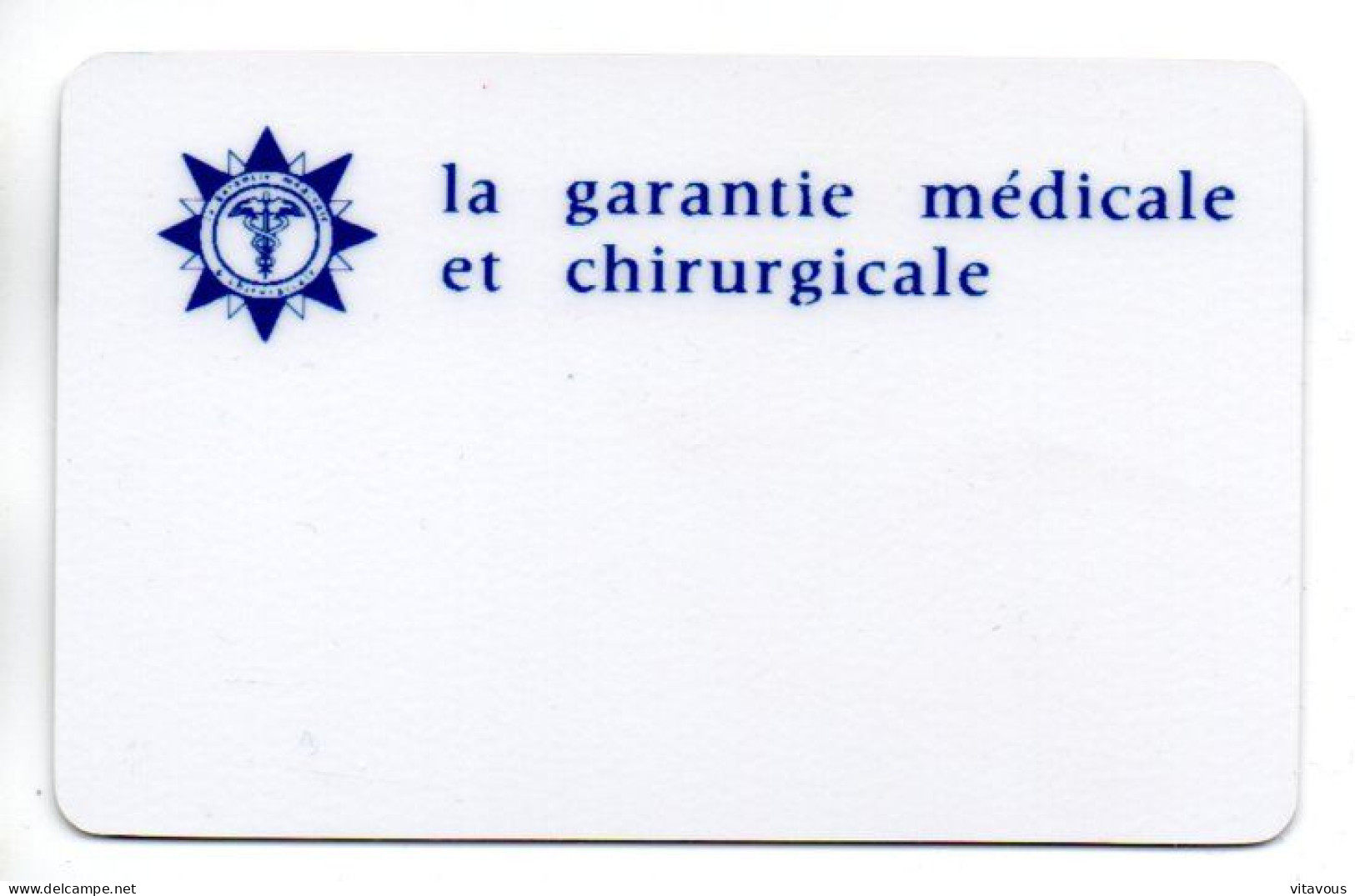 Carte Garantie Médicale Et Chirurgicale  France Card Karte (J 929) - Altri & Non Classificati