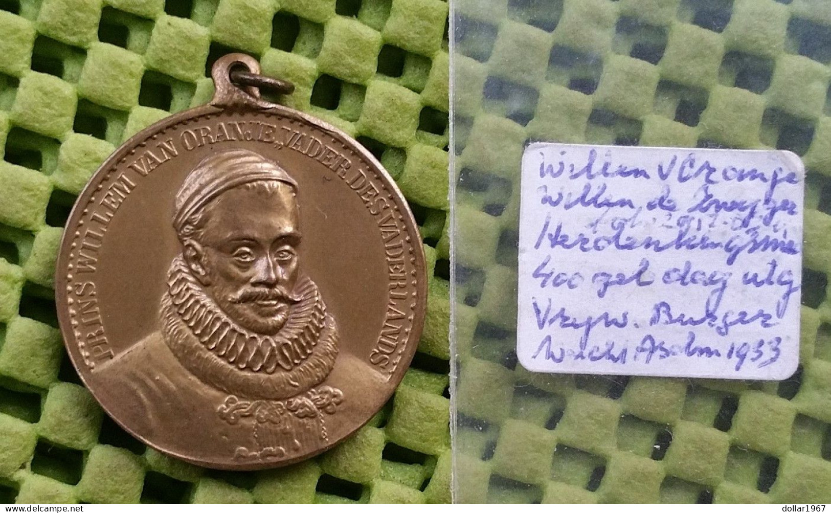 .medal - Medaille - Medaille: Prins Willen Van Oranje ,vader Der Vadersland  1533 - 1933 (  NL) - Monarchia/ Nobiltà