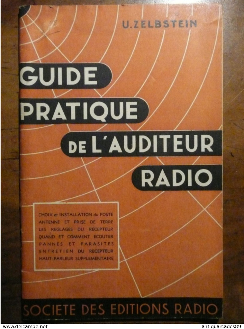 GUIDE PRATIQUE DE L'AUDITEUR RADIO Par U. ZELBSTEIN - Audio-Visual