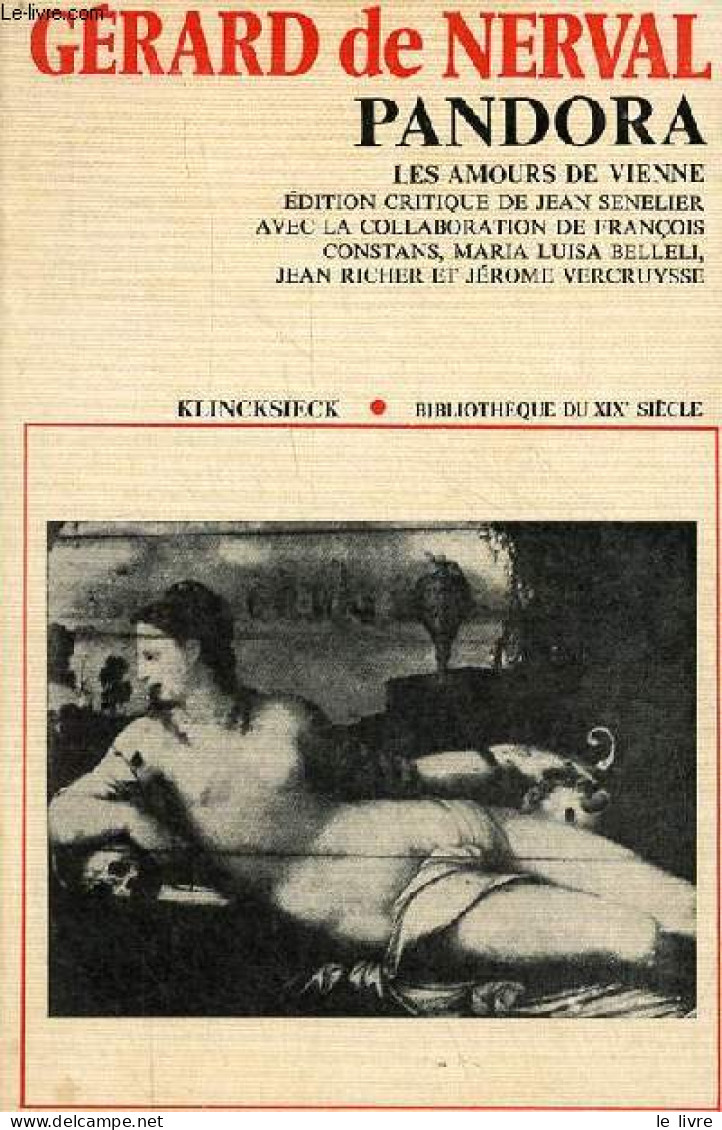 Pandora - Les Amours De Vienne - Collection Bibliothèque Du XIXe Siècle N°1. - De Nerval Gerard - 1975 - Valérian