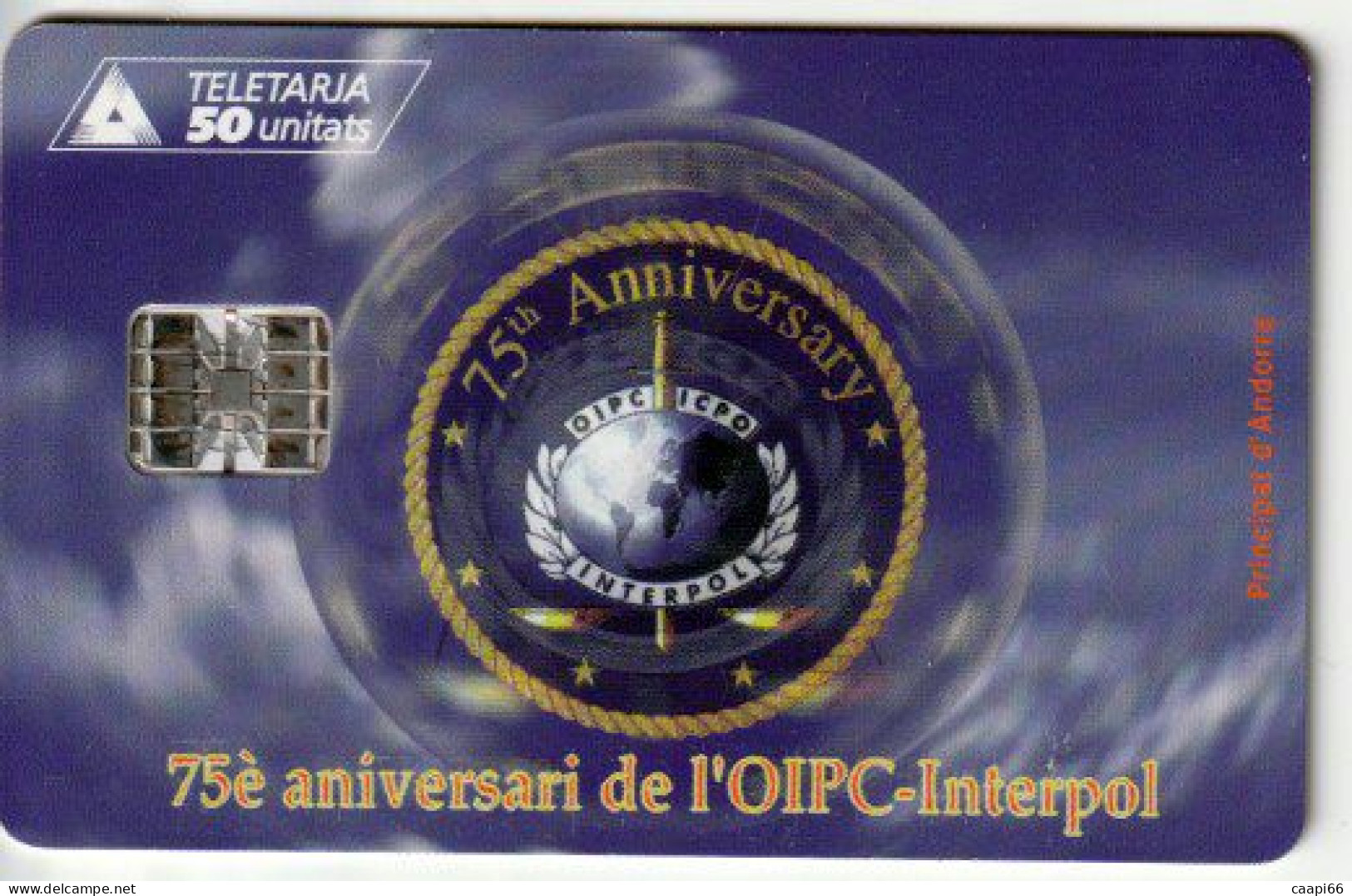 Andorre - Télécarte 50U - 75è Anniversari De L'OIPC - Interpol - Andorre